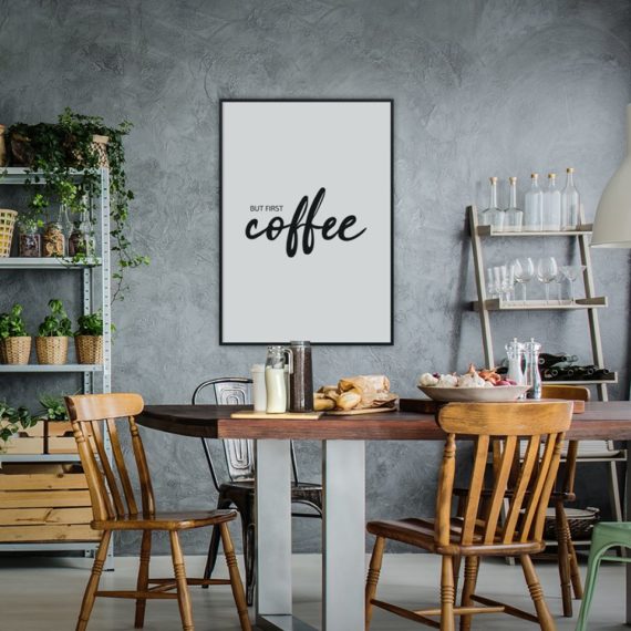 Plakat But first coffee