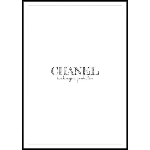 Plakat Chanel is always a good idea